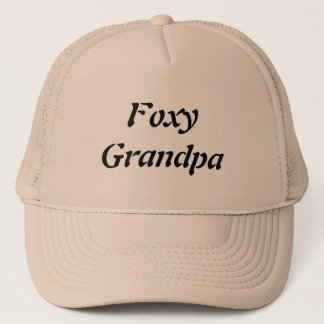 Foxy Grandpa Trucker Hat