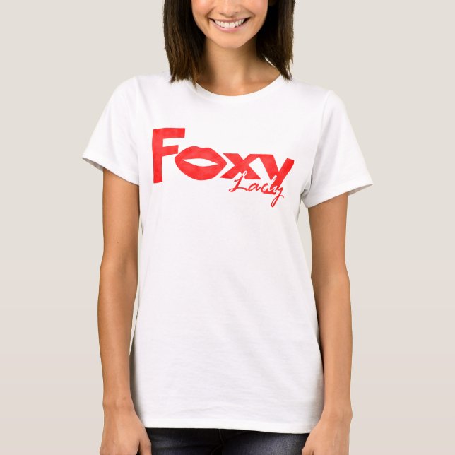 FOXY LADY T-Shirt (Front)