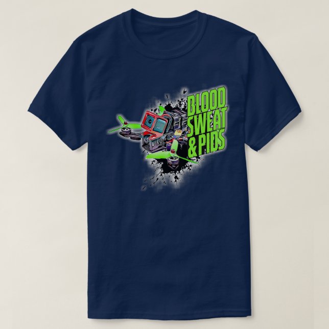 FPV racing quote drone racing drones or racing dro T-Shirt (Design Front)