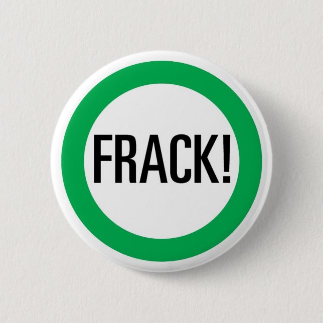 Frack! 2 Inch Round Button (Front)