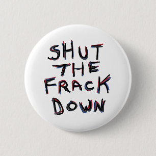 Fracking 2 Inch Round Button