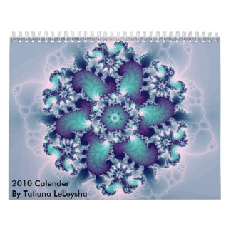Fractal143, 2010 Calender By Tatiana LeLeysha Calendar