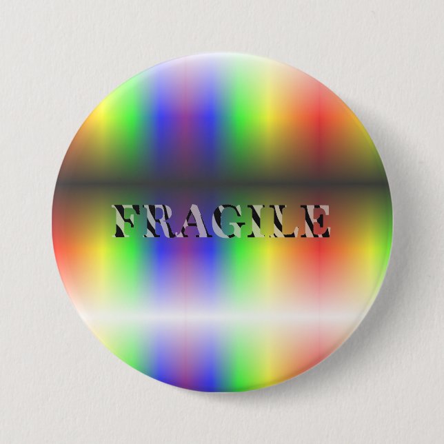 FRAGILE 3 INCH ROUND BUTTON (Front)