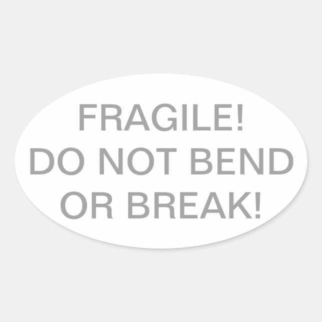 Fragile - Do Not Bend or Break Sticker - English (Front)