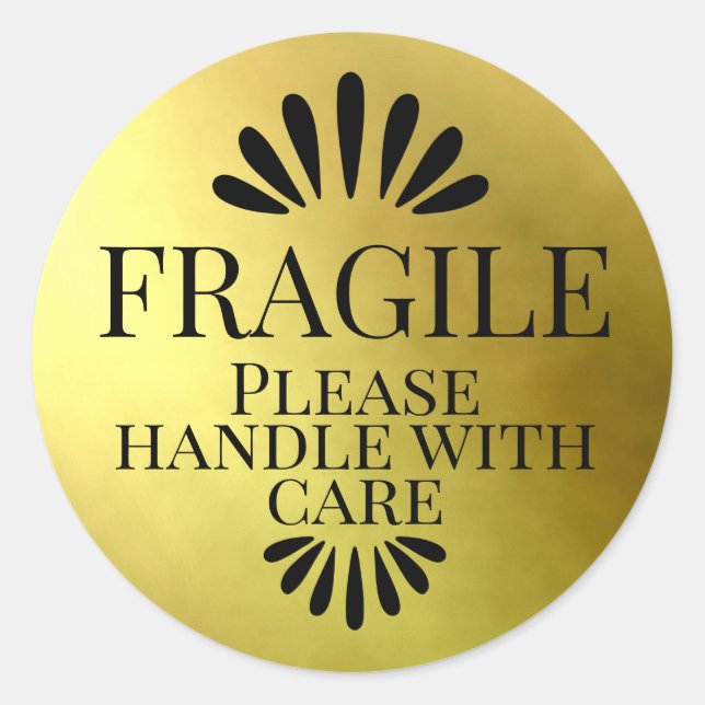 Fragile gold  please handle with care classic round sticker (Front)