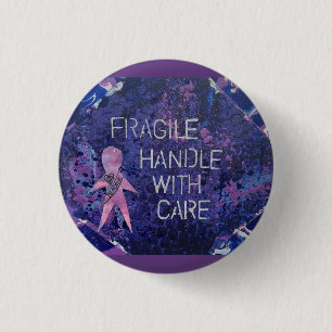fragile, handle with care 1 inch round button