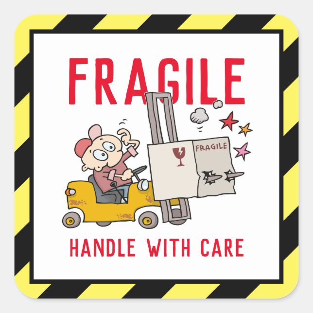 Fragile Handle With Care Funny Fork Lift Cartoon Square Sticker (Front)