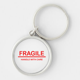 Fragile handle with care keychain