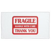 Fragile Handle With Care