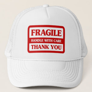 Fragile Handle With Care Trucker Hat