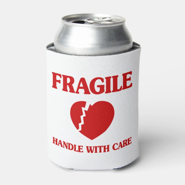 Fragile Heart Handle With Care Can Cooler (Can Front)