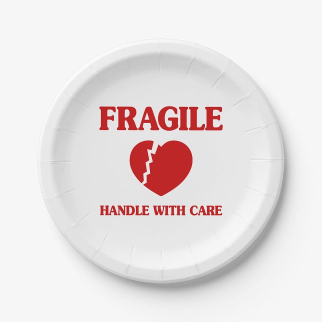 Fragile Heart Handle With Care Paper Plate (Front)
