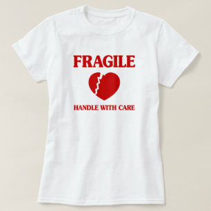 Fragile Heart Handle With Care T-Shirt
