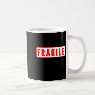 Fragile I Just Dropped Firstborn Off College Mom D Coffee Mug