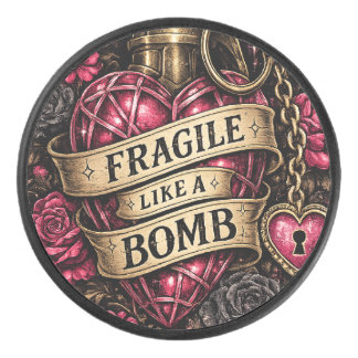 Fragile Like a Bomb Collectable Hockey Puck