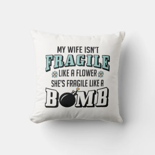 Fragile Like A Bomb Throw Pillow
