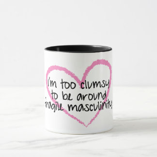Fragile Masculinity Mug