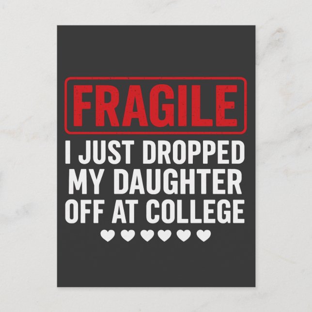 Fragile Mom/Dad Dropping Daughter at College Holiday Postcard (Front)