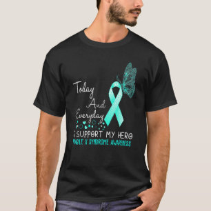Fragile X Syndrome Awareness I Support My Hero But T-Shirt