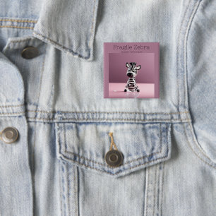 Fragile Zebra: Handle with Care 2 Inch Square Button
