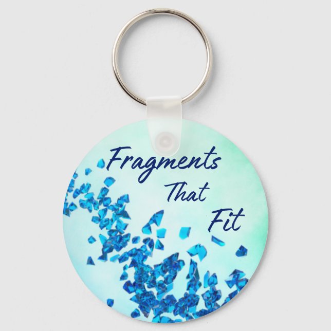 Fragments That Fit keychain (Front)