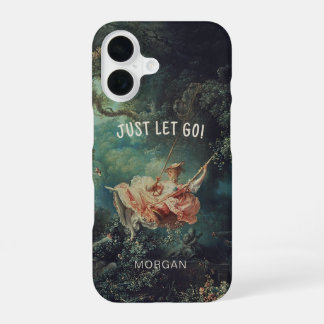 Fragonard The Swing Just Let Go Phone Case