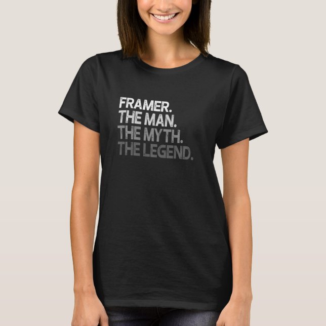 Framer The Man Myth Legend T-Shirt (Front)