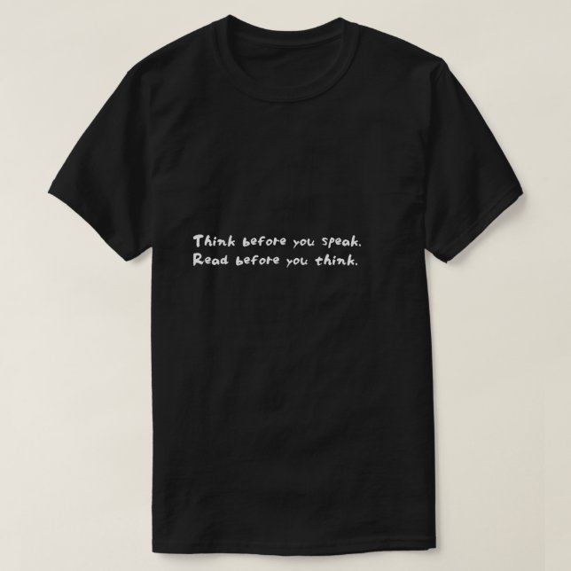 Fran Lebowitz The Fran Lebowitz Reader Think befor T-Shirt (Design Front)