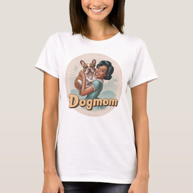 Français Bulldog T-shirt Dogmaman doglover rétro (Devant)