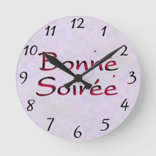 Français : Horloge ronde Bonne Soiree