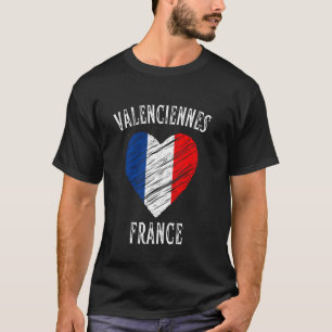 France Flag Heart Valenciennes City T-Shirt
