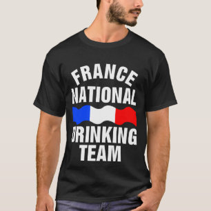 France National Drinking Team Funny French Family  T-Shirt