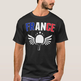 France Ping Pong   French Table Tennis Team Suppor T-Shirt