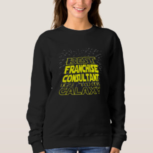 Franchise Consultant  Cool Galaxy Job Sweatshirt