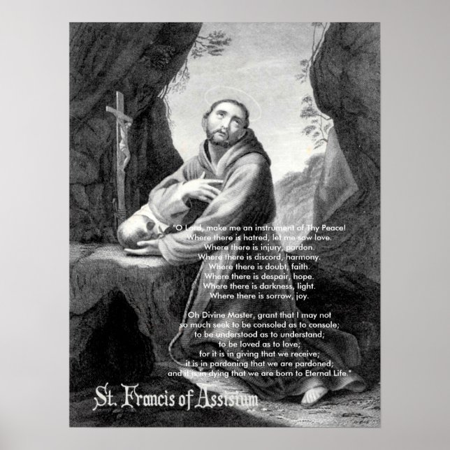 Francis, "O Lord, make me an instrument of Thy ... Poster (Front)
