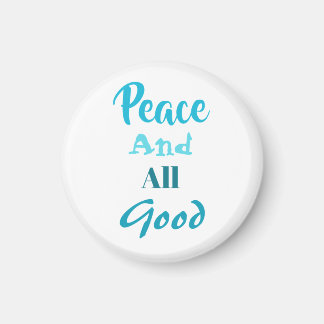 Franciscan Peace and All Good magnet