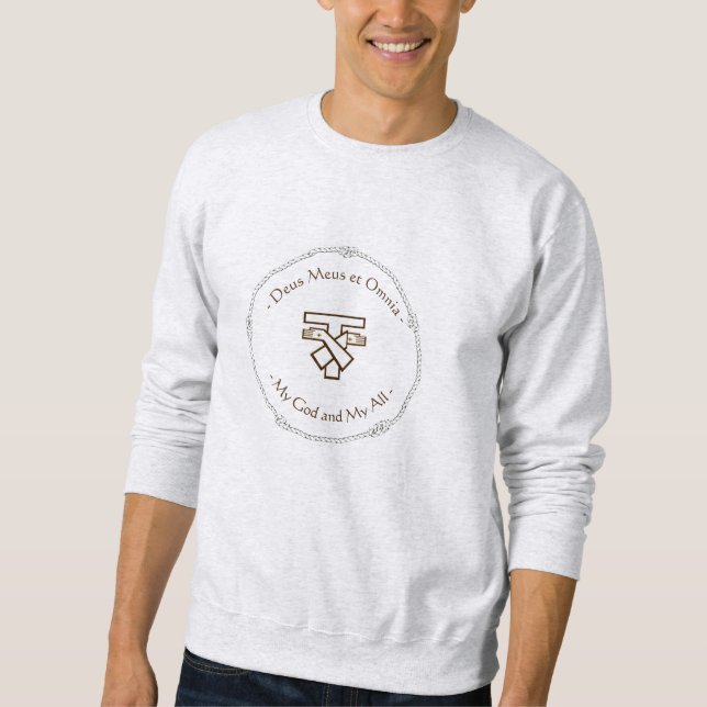Franciscan Sweatshirt Deus Meus et Omnia (Front)
