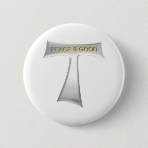 Franciscan Tau Cross Peace and Good Silver & Gold 2 Inch Round Button