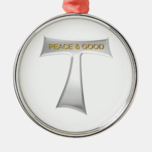 Franciscan Tau Cross Peace and Good Silver & Gold Metal Ornament