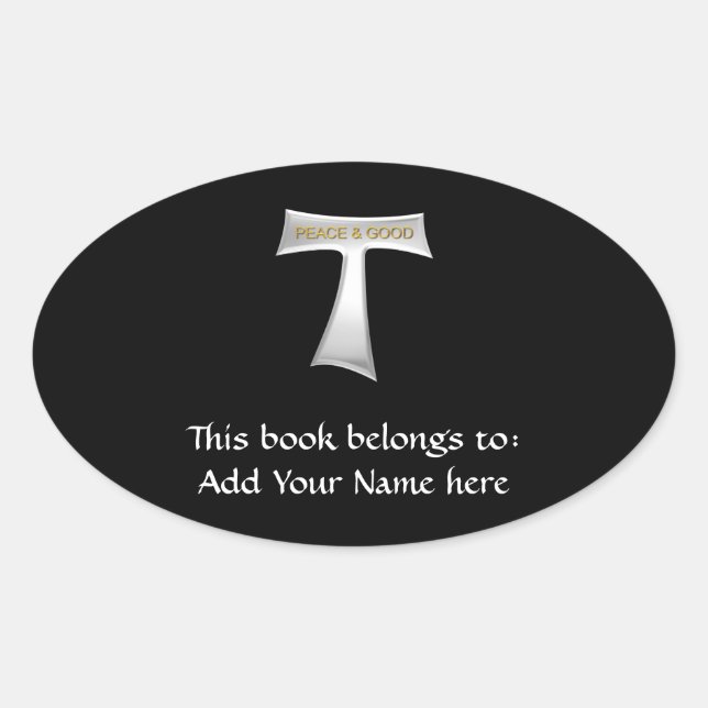 Franciscan Tau Cross Peace and Good Silver & Gold Oval Sticker (Front)