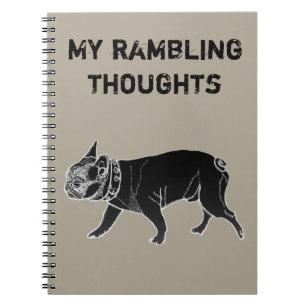 Francois the French Bulldog/My rambling thoughts Notebook