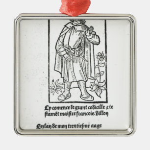 Francois Villon, from 'Oeuvres' Metal Ornament