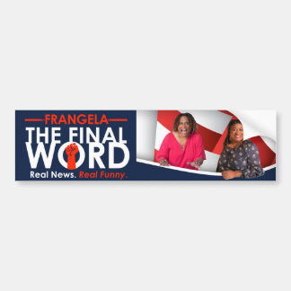 Frangela - Sticker pare-chocs "The Final Word"