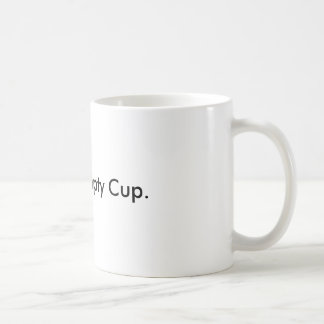 Frank... Empty Cup. Coffee Mug
