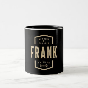 Frank Genuine and Trusted - Name Frank Two-Tone Coffee Mug