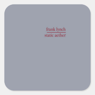 Frank Lynch - Static Aether Square Sticker