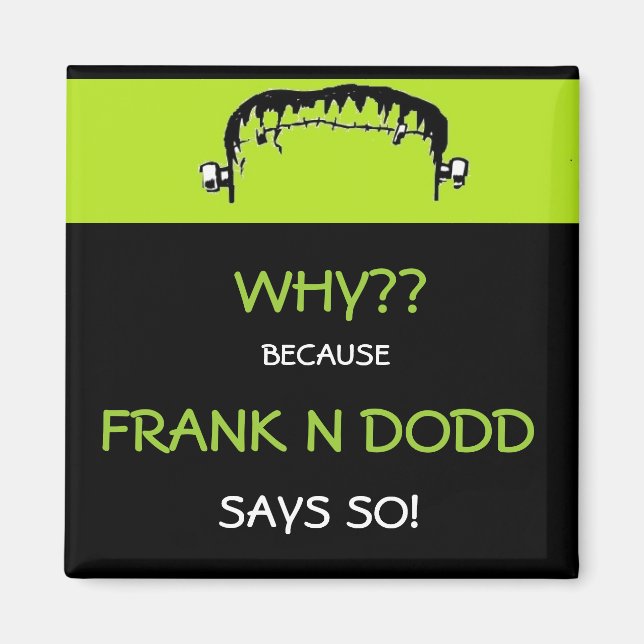 Frank N Dodd magnet (Front)
