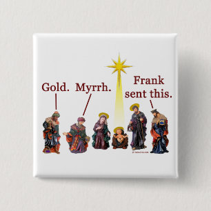 Frank Sent This 2 Inch Square Button