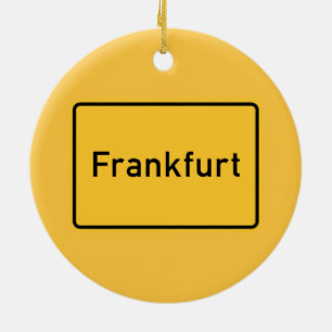 Frankfurt, Germany Road Sign Ceramic Ornament