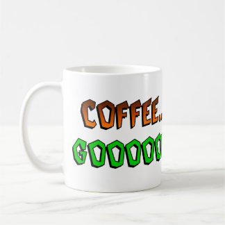 Frankie Fink "Coffee...GOOOOOOD!" Mug